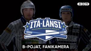 Itä - Länsi, B-pojat, Fanikamera - Itä - Länsi, B-pojat, Fanikamera 5.7.