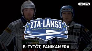Itä - Länsi, B-tytöt, Fanikamera - Itä - Länsi, B-tytöt, Fanikamera 6.7.