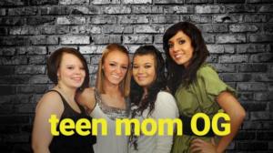 Teen Mom OG - Teen Mom OG