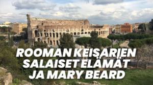 Rooman keisarien salaiset elämät ja Mary Beard