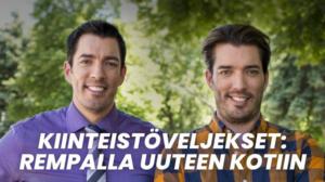 Kiinteistöveljekset: Rempalla uuteen kotiin - Lasten ehdoilla