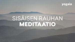 Sisäisen rauhan meditaatio - Syvärentoutus