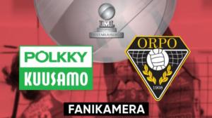 Pölkky - OrPo, Fanikamera - Pölkky - OrPo, Fanikamera 26.10.