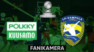 Pölkky Kuusamo - LP-Vampula, Fanikamera - Pölkky Kuusamo - LP-Vampula, Fanikamera 13.2.