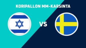 MM-karsinta: Israel - Ruotsi - MM-karsinta: Israel - Ruotsi 28.8.